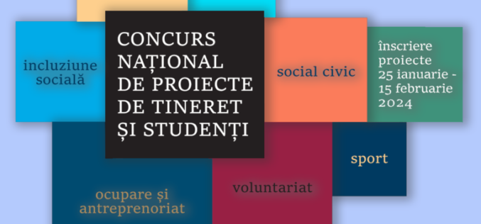 ANUNȚ SESIUNE INFORMARE cu privire la Concursul Național de Proiecte de Tineret și pentru Studenți 2024